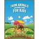 Farm Animals Coloring Book For Kids: Best Farm Animal Coloring Book For Kids/Toddler Ages 4-8 30 Pages Simple and Fun Designs Cute Cows, Dogs, Horses,