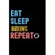 Eat, Sleep, Boxing, Repeat Notebook - Boxing Funny Gift: Lined Notebook / Journal Gift, 120 Pages, 6x9, Soft Cover, Matte Finish