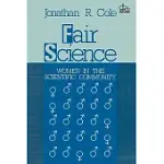 FAIR SCIENCE: WOMEN IN THE SCIENTIFIC COMMUNITY