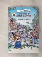 【書寶二手書T4／語言學習_JRM】ADVENTURES OF LITTLE CRITTER_I CAN READ!