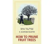 How to Prune Fruit Trees, Twentieth Edition