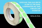 TAPECASE 7560 GLOW IN THE DARK LAMINATED TAPE CIRCLES 1.00”, SOLD BY THE CIRCLE!