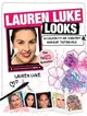 Lauren Luke Looks: 25 Celebrity and Everyday Makeup Tutorials
