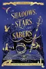 Of Shadows, Stars, and Sabers: An Anthology by Jendia Gammon Paperback Book