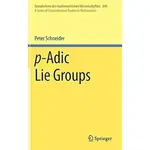 P-ADIC LIE GROUPS 9783642211461