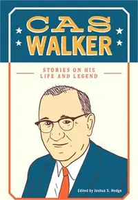 在飛比找三民網路書店優惠-Cas Walker ― Stories on His Li