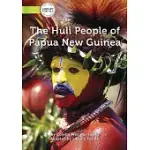 THE HULI PEOPLE OF PAPUA NEW GUINEA