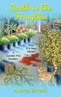 Death in the Forsythia: A Garden Plot Mystery by Andrea Zanetti (English) Paperb