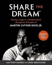 Share the Dream Bible Study Guide plus Streaming Video: Shining a Light in a Divided World through Six Principles of Martin Luther King Jr.