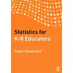 STATISTICS FOR K-8 EDUCATORS