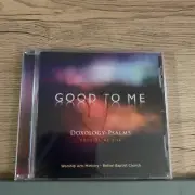 Good to me doxology psalms Shelf196 AUDIO CD NEW~