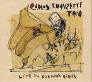 Live In Buenos Aires -Carlos Franzetti , Carlos Franzetti Trio CD