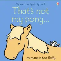 在飛比找蝦皮商城優惠-That's Not My Pony 那不是我的小馬觸摸書(