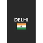 DELHI: INDIA INDIAN CITY FLAG COUNTRY NOTEBOOK JOURNAL LINED WIDE RULED PAPER STYLISH DIARY VACATION TRAVEL PLANNER 6X9 INCHE