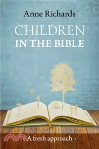 在飛比找三民網路書店優惠-Children in the Bible：A Fresh 
