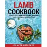 LAMB COOKBOOK: 150+ EXQUISITE LAMB RECIPES THAT WILL MAKE EVERY FESTIVE OR CELEBRATORY MEAL SPECIAL
