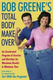 BOB GREENE'S TOTAL BODY MAKE OVER Brand New Hardback Book Accelerated Exercise