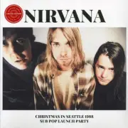 Nirvana - Christmas In Seattle 1988: Sub Pop Launch Party LP Clear color