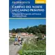 Camino del Norte and Camino Primitivo: To Santiago de Compostela and Finisterre from Irun or Oviedo