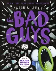 Cut to the Chase (the Bad Guys: Episode 13)