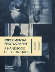 Experimental Photography: A Handbook of Techniques by Marco Antonini [Hardback]
