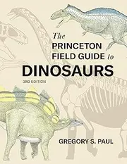 The Princeton Field Guide to Dinosaurs: 69