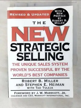 【書寶二手書T8／財經企管_CI8】The new strategic selling_Miller, Robert B./ Heiman, Ste