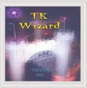 By Invitation Only - TK Wizard CD
