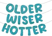 Fulmoon Set of 3 Pre Strung Older Wiser Hotter Glitter Banner Funny Birthday Banner for Women 30th 40th 50th 60th 70th 80th Birthday Party Decorations Sign Gift(Teal)