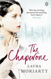 The Chaperone by Laura Moriarty (English) Paperback Book