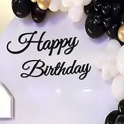 MASTRON Happy Birthday Sign for Backdrop - Black 'Happy Birthday' Party Banner Stickers for Balloon Arch Wall Decor Photo Backgrounds