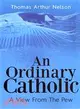 An Ordinary Catholic—A View from the Pew