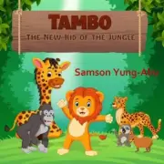 Tambo: The New Kid of the Jungle by Samson Yung-Abu Paperback Book