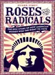 Roses and Radicals ─ The Epic Story of How American Women Won the Right to Vote