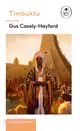 Timbuktu: A Ladybird Expert Book：The secrets of the fabled but lost African city