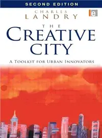 在飛比找三民網路書店優惠-The Creative City: A Toolkit f