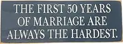 [Sawdust City] Rustic Wooden Sign - Made from Solid Knotty Pine & Distressed Wood - White Stenciled Wall Art Room Decor - On Slate Grey Background, Pine Wood, The First 50 Years, 10 x 3.5