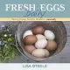 Fresh Eggs Daily: Raising Happy, Healthy Chickens... Naturally