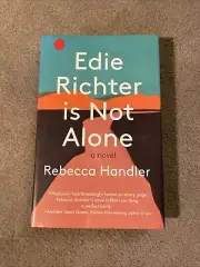 Edie Richter Is Not Alone, Rebecca Handler, SIGNED, 1st Edition, Brand New