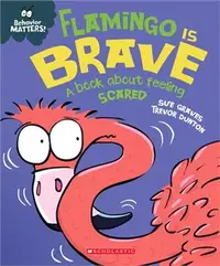 在飛比找三民網路書店優惠-Flamingo Is Brave: A Book abou