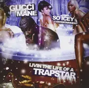 Living the Life of a Trap Star - Gucci Mane CD