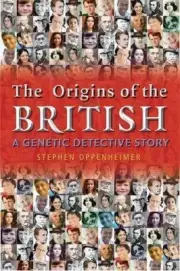 The Origins of the British: A Genetic Detective Story, Oppenheimer, Stephen Book