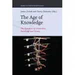 THE AGE OF KNOWLEDGE: THE DYNAMICS OF UNIVERSITIES, KNOWLEDGE AND SOCIETY