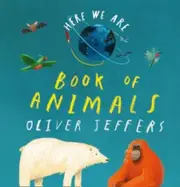 Here We Are: Book of Animals