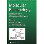 MOLECULAR BACTERIOLOGY: PROTOCOLS AND CLINICAL APPLICATIONS