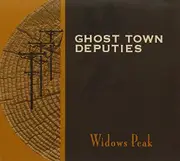 Widows Peak -Ghost Town Deputies CD