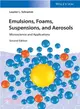Emulsions, Foams, Suspensions, and Aerosols ― Microscience and Applications
