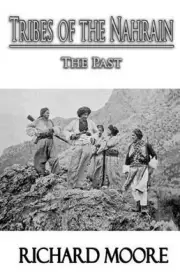 Tribes of the Nahrain: The Past by Richard Moore (English) Paperback Book