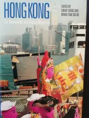 Hong Kong: The Anthropology of a Chinese Metropolis by Grant Evans