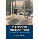 THE MODERN AMERICAN HOUSE